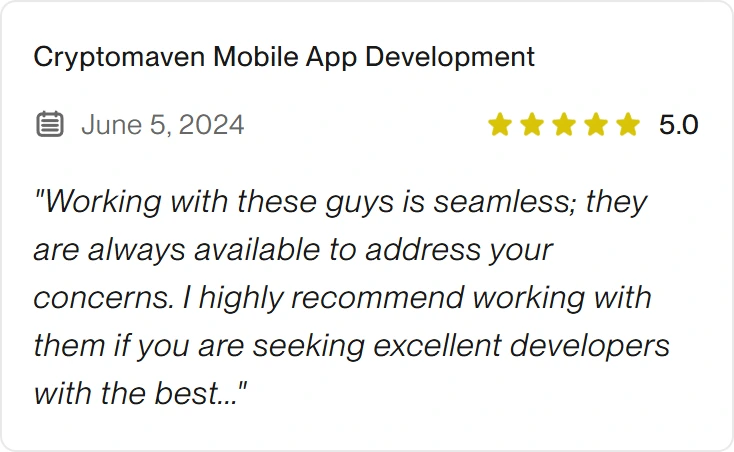 5.0 Upwork review for eclipt.ai: Cryptomaven Mobile App Development, June 5, 2024. "Working with these guys is seamless; they are always available to address your concerns. I highly recommend working with them if you are seeking excellent developers with the best..."